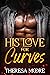 His Love for Curves A Billionaire Boss Curvy Woman Romance (Wild Curves Book 1) by Theresa Moore