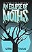 An Eclipse Of Moths: A supe...