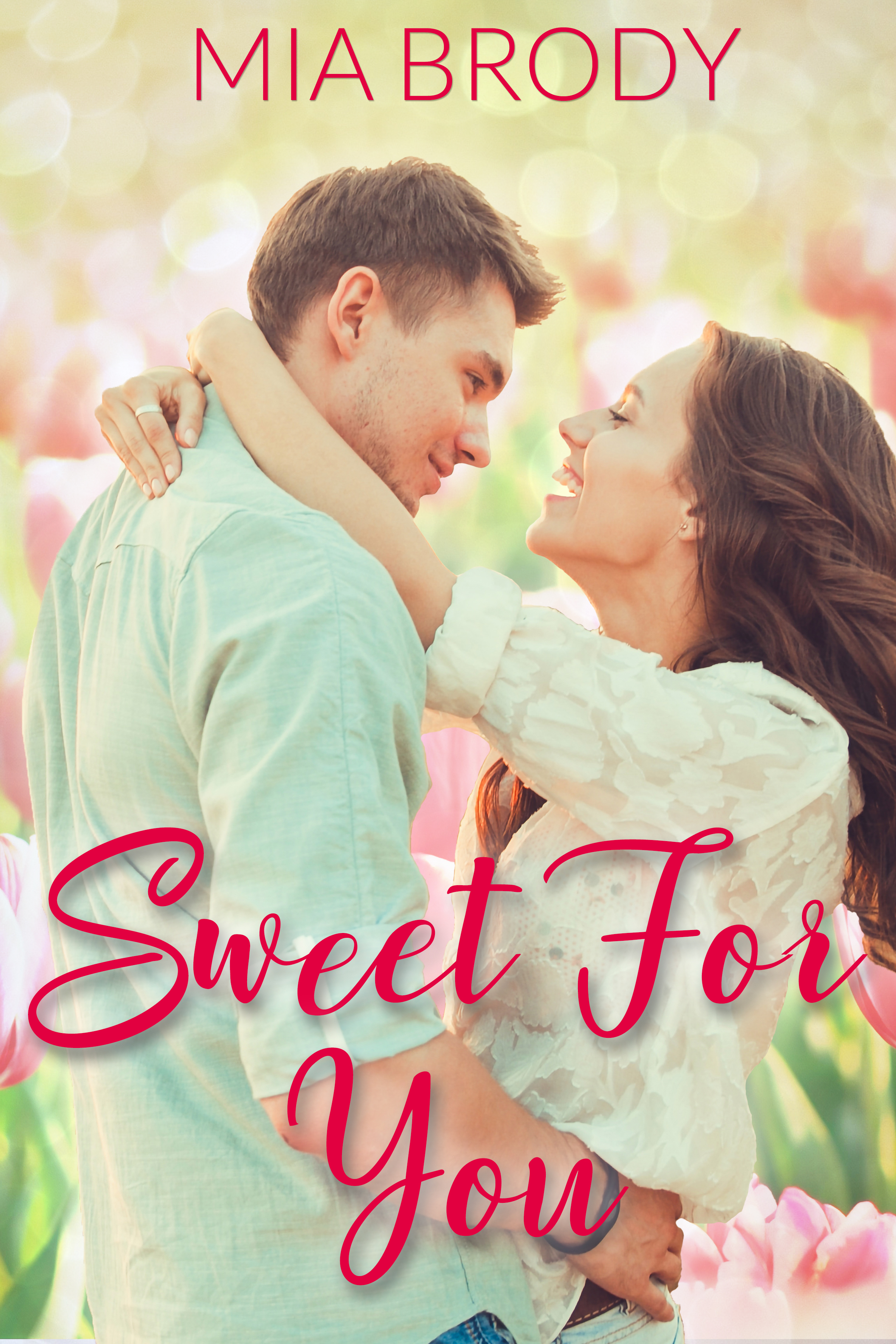 Sweet for You (Kindle Edition)