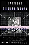 Passions Between Women: British Lesbian Culture 1668-1801