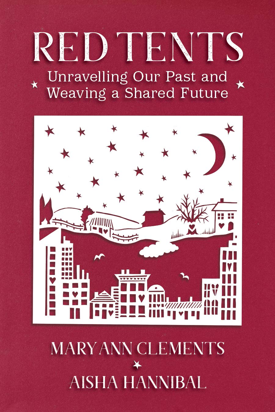 Red Tents: Unravelling our Past and Weaving a Shared Future (Kindle Edition)