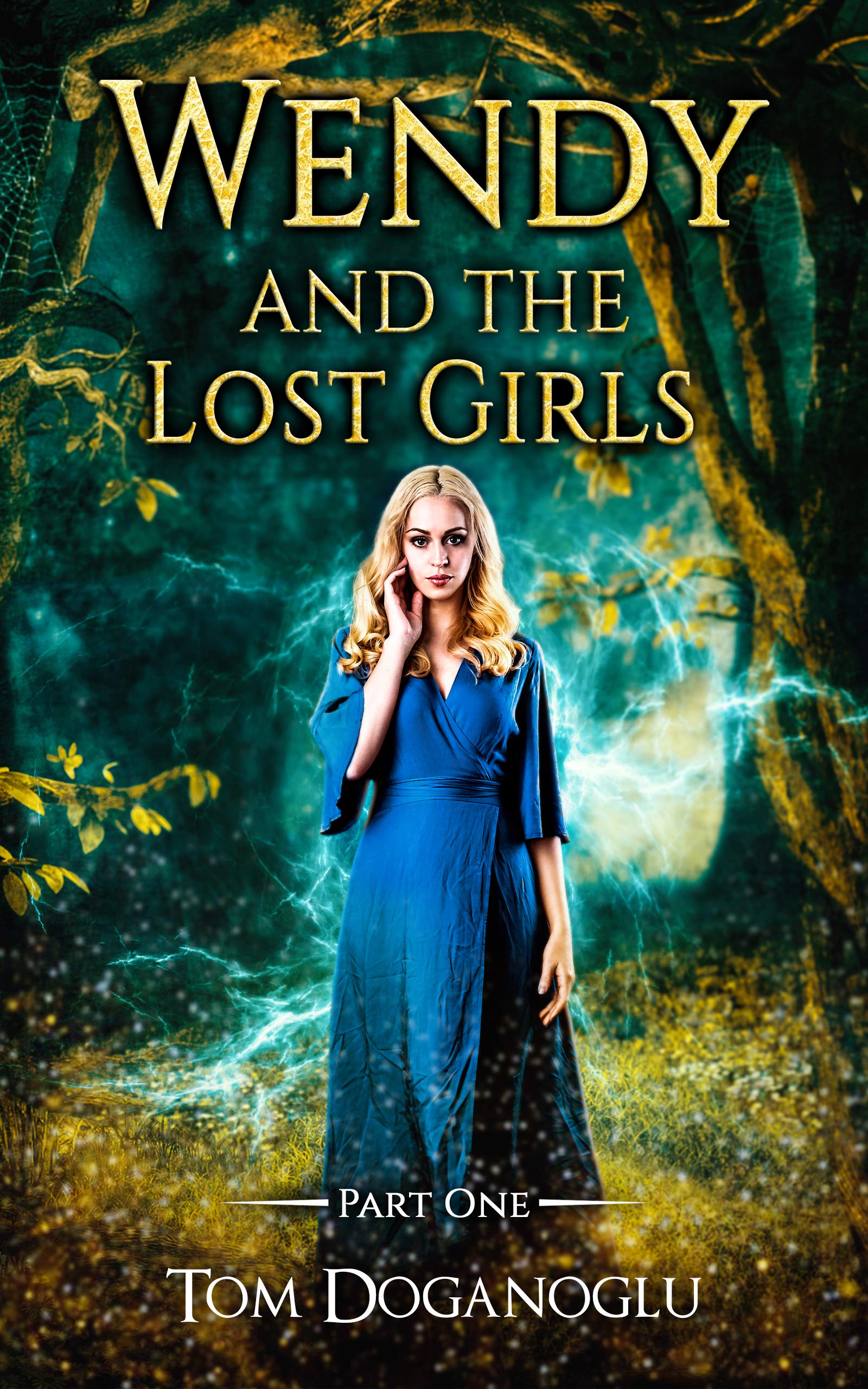 Wendy and the Lost Girls Part One (Kindle Edition)