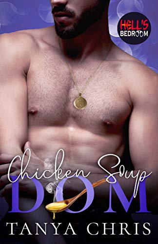 Chicken Soup Dom (Hell's Bedroom #2)