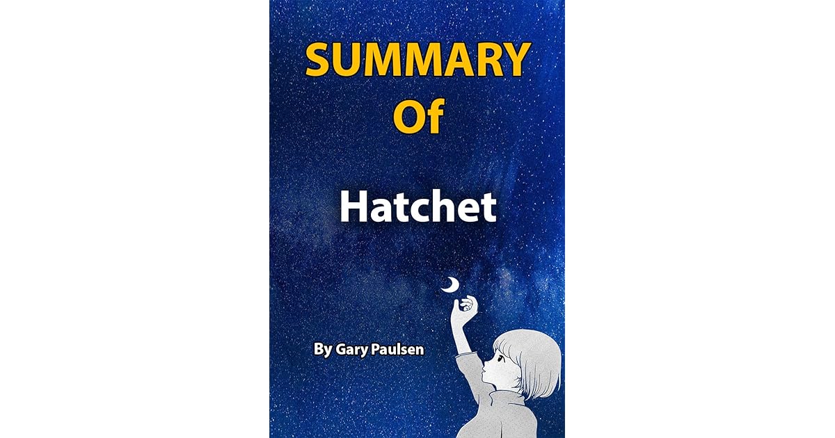 Summary Of Hatchet By Gary Paulsen by Accel Read