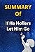 Summary Of If He Hollers Let Him Go