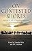 On Contested Shores: The Evolving Role of Amphibious Operations in the History of Warfare