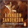 El héroe de las eras by Brandon Sanderson