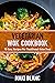 Vegetarian Wok Cookbook: 70 Easy Recipes For Traditional Asian Food (Vegetarian World Cuisines Book 3)