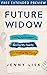 Future Widow [FREE EXTENDED PREVIEW]: Losing My Husband, Saving My Family, and Finding My Voice