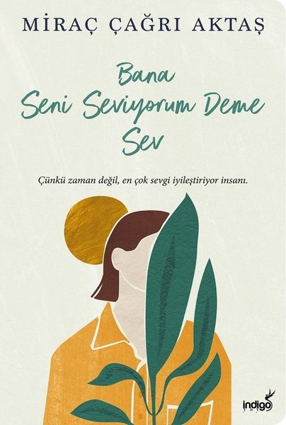 Bana Seni Seviyorum Deme Sev (Paperback)