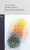 Krátké dějiny křesťanské spiritualit