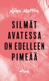 Silmät avatessa on edelleen pimeää