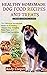 HEALTHY HOMEMADE DOG FOOD RECIPES AND TREATS by Andy Cooper