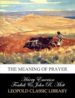 The meaning of prayer