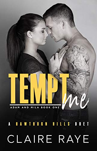 Tempt Me: Adam & Mila #1 (Kindle Edition)