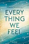 Everything We Feel