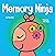 Memory Ninja (Ninja Life Hacks #48)