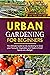 Urban Gardening for Beginne...