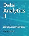 Data Analytics II: Statistics and Machine Learning in Python with Examples and Applications (Series 2)