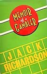 Memoir of a Gambler by Jack Richardson
