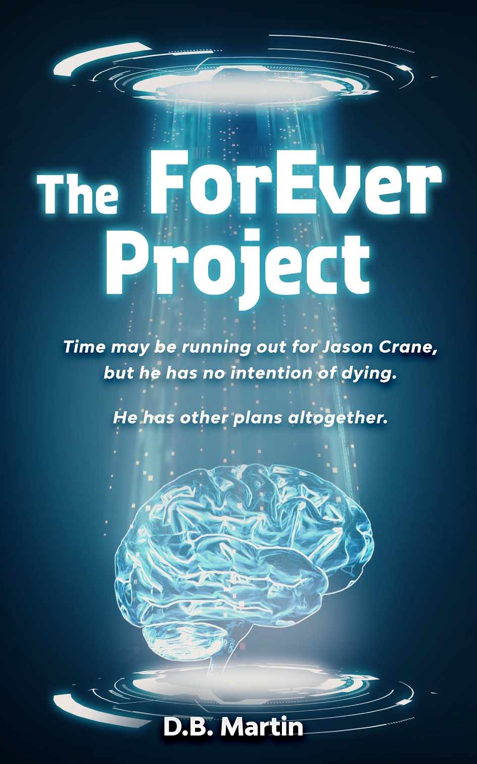 The ForEver Project (Kindle Edition)