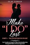 Make "I Do" Last - Part 1 - The Honeymoon Phase