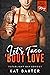 Let's Taco 'Bout Love: Man of the Month: May