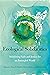 Ecological Solidarities: Mobilizing Faith and Justice for an Entangled World (World Christianity Book 1)