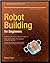 Robot Building for Beginners