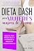 Dieta Dash Para Mujeres May...