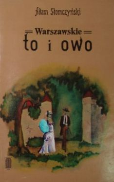Warszawskie to i owo