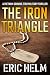 The Iron Triangle (Vietnam Ground Zero Military Thrillers Book 12)