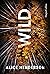 Wild (Ein Alex Carter-Thriller #1)