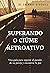Superando o Ciúme Retroativ...