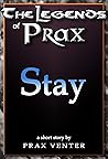 The Legends of Prax: Stay