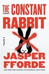 The Constant Rabbit by Jasper Fforde