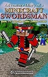 Adventure Diary of a Minecraft Swordsman: Book 1: Craftsville Under Zombie Attack