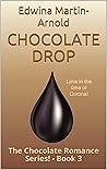 Chocolate Drop by Edwina Martin-Arnold