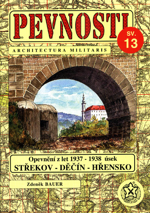 Opevnění z let 1937 - 1938 úsek Střekov - Děčín - Hřensko