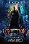 Conviction (Pillars of Magic: Dominion Chapter, #3)