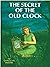 The Secret of the Old Clock: Nancy Drew Mystery Stories 1