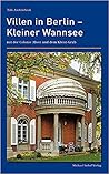 Villen in Berlin - Kleiner Wannsee mit der Colonie Alsen und dem Kleist-Grab