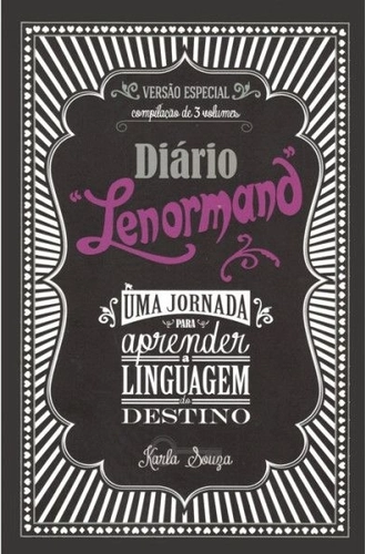 Diário Lenormand 3 em 1 - Compilado volumes 1, 2 e 3