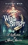 Wild Spirit by Victoria Wren Wild Spirit by Victoria Wren