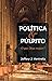 Política & Púlpito - o que Deus requer?
