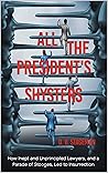 All the President’s Shysters