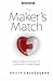 The Maker's Match by Philip Calodoukas