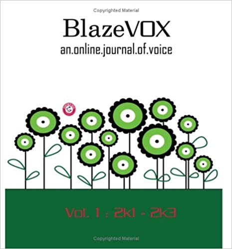 BlazeVOX an.online.journal.of.voice, Vol. 1: 2k1-2k3 (Paperback)