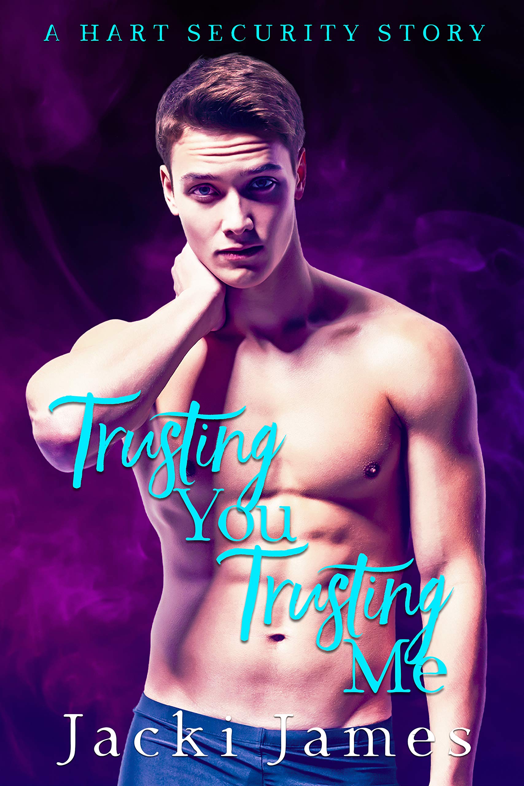 Trusting You, Trusting Me (Hart Security #3)