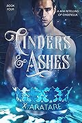 Cinders & Ashes: Book Four